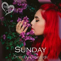Ömer Bükülmezoğlu — Sunday — обложка